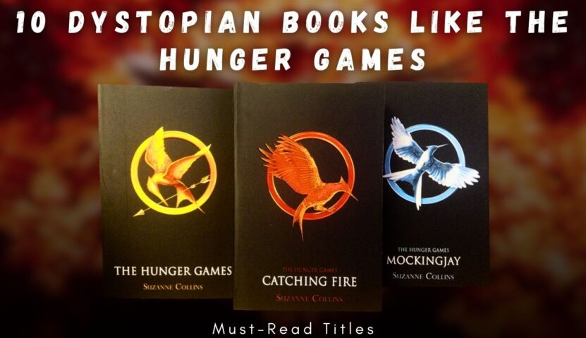 10 Dystopian Books Like The Hunger Games