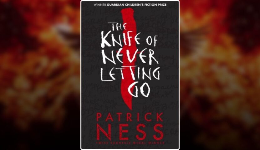 The Knife of Never Letting Go by Patrick Ness